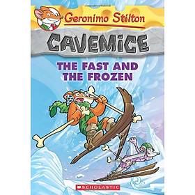 [Download Sách] Geronimo Stilton Cavemice #4: The Fast And The Frozen